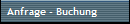Anfrage - Buchung